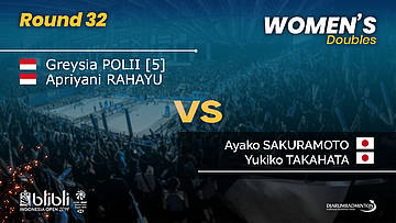 Round 32 | WD | POLII [5] / RAHAYU (INA) vs SAKURAMOTO / TAKAHATA (JPN) | Blibli Indonesia Open 2019