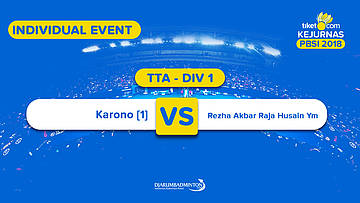 Tiket.com Kejurnas 2018 | TTA DIV 1 | Karono VS Rezha