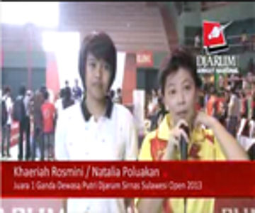 Interview With Khaeriah Rosmini (PB Djarum) / Natalia Poluakan (Tangkas Specs) Djarum Sirkuit Nasional Sulawesi Open 2013 