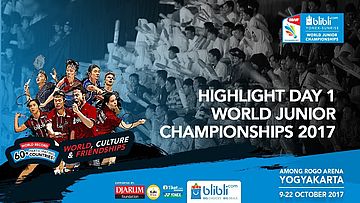 Highlight Day 1 Blibli.com Yonex-Sunrise BWF Badminton World Junior Championships 2017