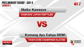 WS2 | MAIKO KAWAZOE (SAMURAI JAPAN REPTILES) VS KOMANG AYU CAHYA DEWI (TIKET.COM CHAMPION KLATEN)