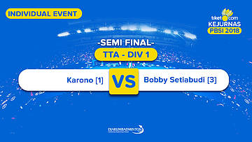 Tiket.com Kejurnas 2018 | TTA DIV 1 | Karono VS Bobby