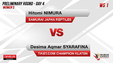 WS1 | HITOMI NIMURA (SAMURAI JAPAN REPTILES) VS DESIMA AQMAR SYARAFINA (TIKET.COM CHAMPION KLATEN)