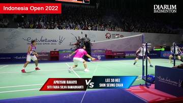 Highlight Match - LEE So Hee/SHIN Seung Chan vs Apriyani RAHAYU/Siti Fadia Silva RAMADHANTI | Indonesia Open 2022