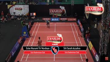 Ester Nurumi Tri Wardoyo (Exist Badminton Club) VS Siti Sarah Azzahra (Exist Badminton Club)