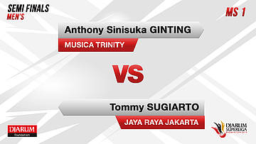 MS1| ANTHONY SINISUKA GINTING (MUSICA TRINITY) VS TOMMY SUGIARTO (JAYA RAYA JAKARTA)