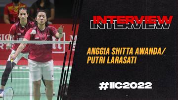 Interview Anggia Shitta Awanda/Putri Larasati babak 16 besar Indonesia International Challenge 2022.