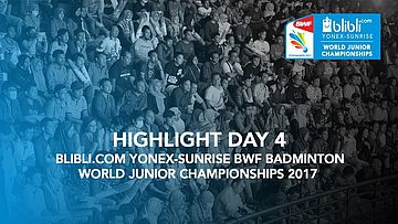 Highlight Day 4 - Blibli.com Yonex-Sunrise BWF Badminton World Junior Championships 2017