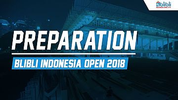 Timelapse Preparation Blibli Indonesia Open 2018